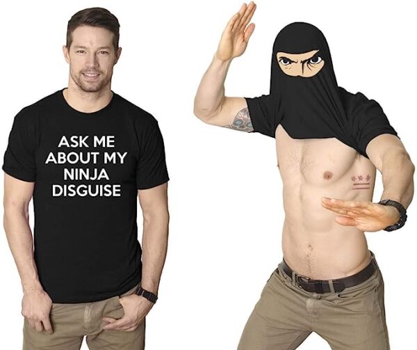 Funny Ninja Disguise T-shirt - Image 4